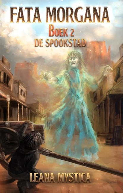 De spookstad, Leana Mystica - Ebook - 9789463085434