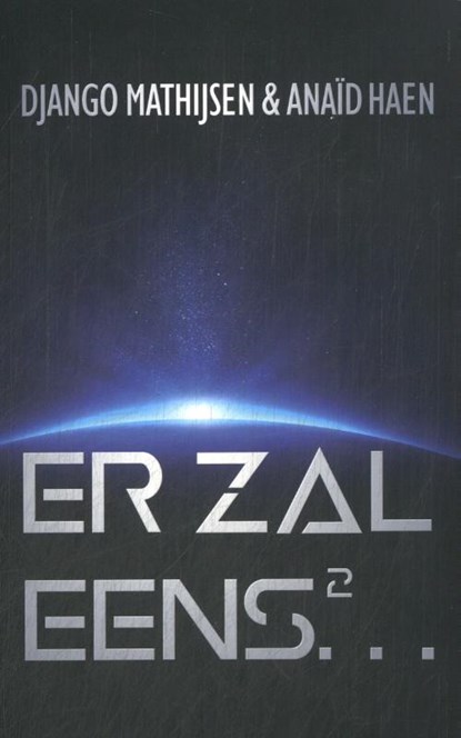 Er zal eens... 2, Anaïd Haen ; Django Mathijsen - Paperback - 9789463085687