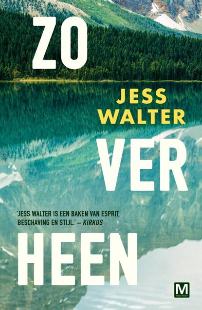 Zo ver heen, Jess Walter - Paperback - 9789463091091