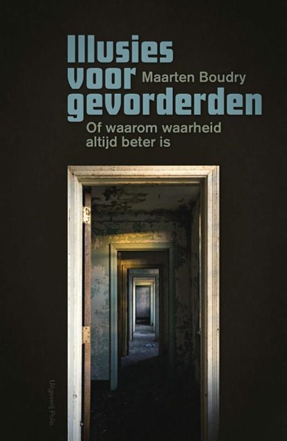 Illusies voor gevorderden, Maarten Boudry - Paperback - 9789463100069