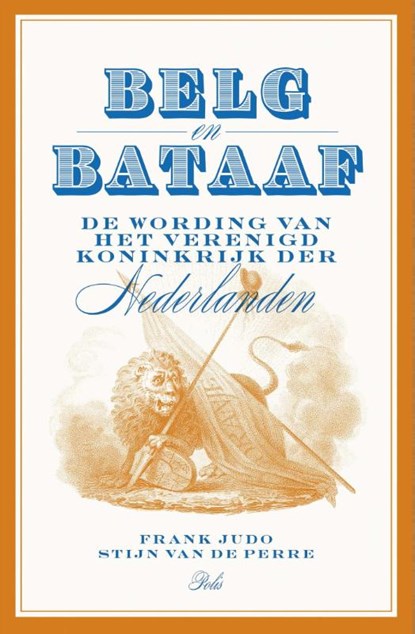 Belg en Bataaf, Frank Judo ; Stijn van de Perre - Paperback - 9789463100182