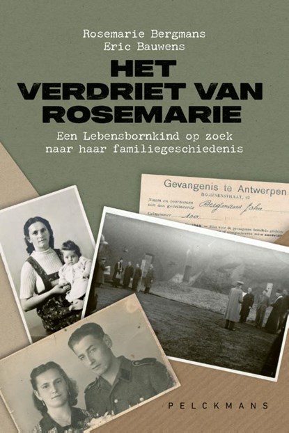 Het verdriet van Rosemarie, Rosemarie Bergmans ; Eric Bauwens - Paperback - 9789463100960