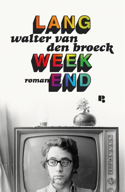 Lang weekend, Broeck Walter - Paperback - 9789463101134