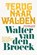 Terug naar Walden, Walter van den Broeck - Gebonden - 9789463101530