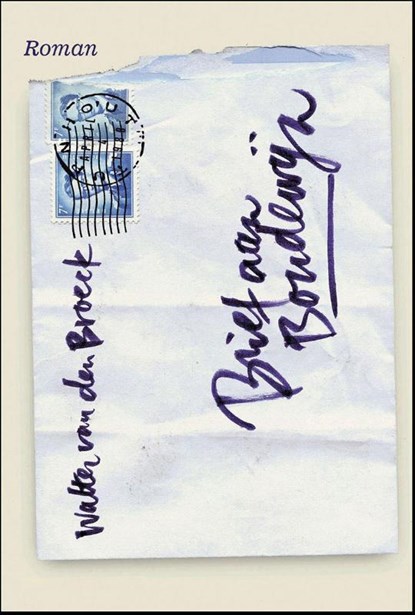 Brief aan Boudewijn, Walter van den Broeck - Paperback - 9789463101578