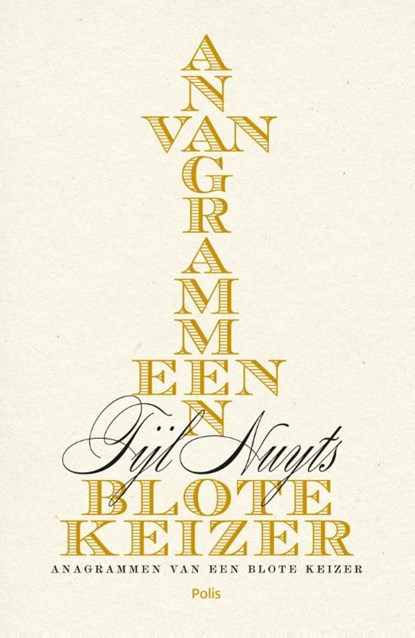 Anagrammen van een blote keizer, Nuyts Tijl - Paperback - 9789463101738