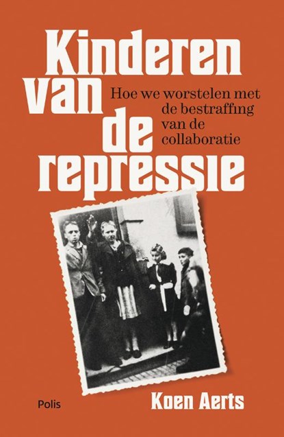 Kinderen van de repressie, Koen Aerts - Paperback - 9789463101868