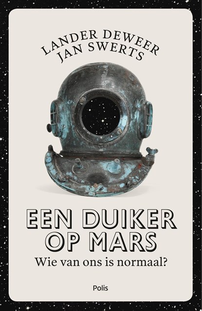 Een duiker op Mars, Lander Deweer ; Jan Swerts - Ebook - 9789463103572