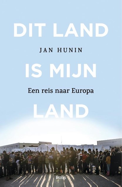 Dit land is mijn land, Jan Hunin - Paperback - 9789463104081
