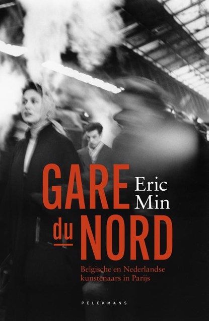 Gare du Nord, Eric Min - Gebonden - 9789463104838