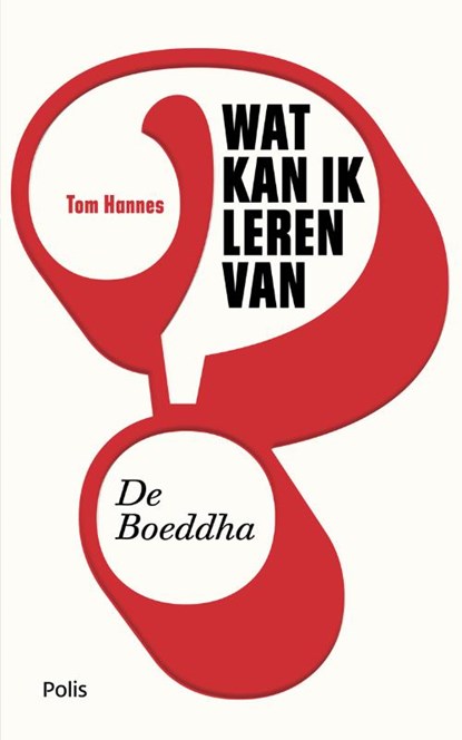 Wat kan ik leren van de Boeddha?, Tom Hannes - Paperback - 9789463105200
