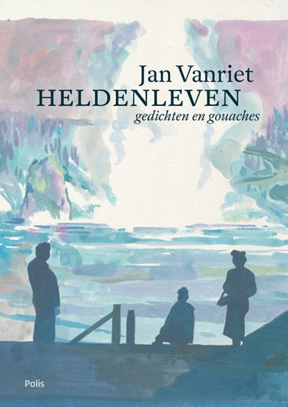Heldenleven, Jan Vanriet - Gebonden - 9789463105309