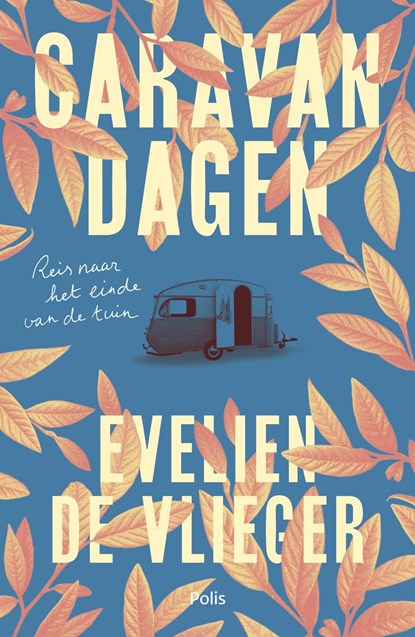 Caravandagen, Evelien De Vlieger - Ebook - 9789463105408