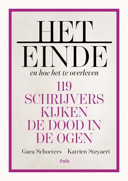 Het einde en hoe het te overleven, Gaea Schoeters ; Katrien Steyaert - Ebook - 9789463105453