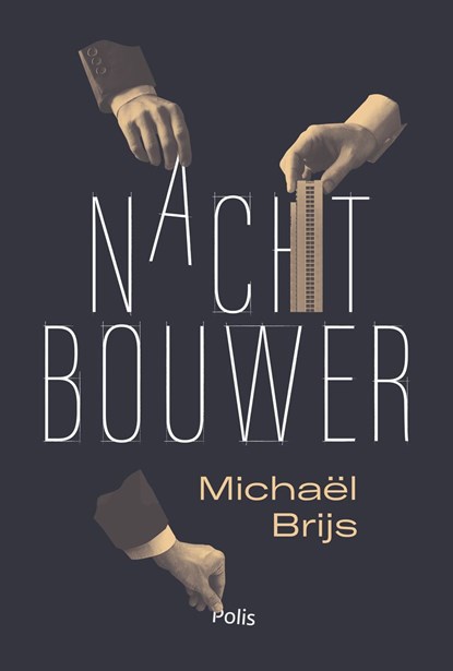 Nachtbouwer, Michaël Brijs - Ebook - 9789463105743