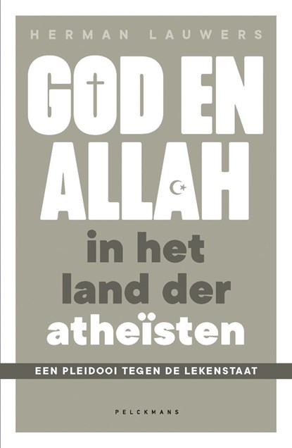 God en Allah in het land der atheïsten, Herman Lauwers - Ebook - 9789463106023
