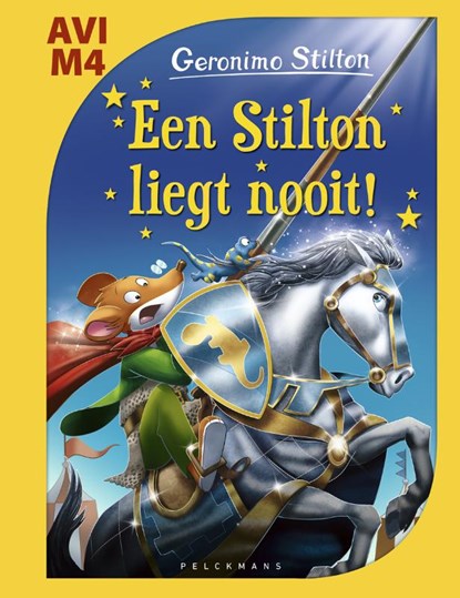 Een Stilton liegt nooit!, Geronimo Stilton - Gebonden - 9789463106702