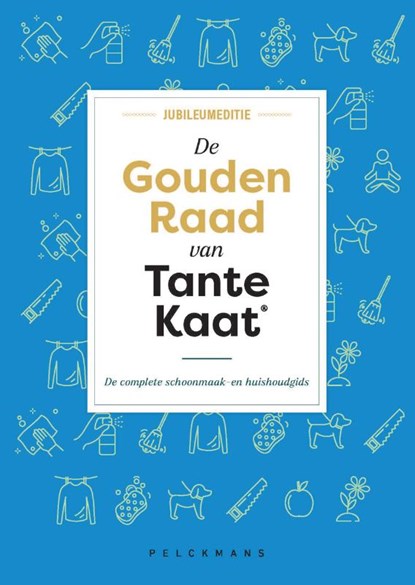 De gouden raad van Tante Kaat, Elma Dalhuijsen-Nuis - Gebonden - 9789463106924