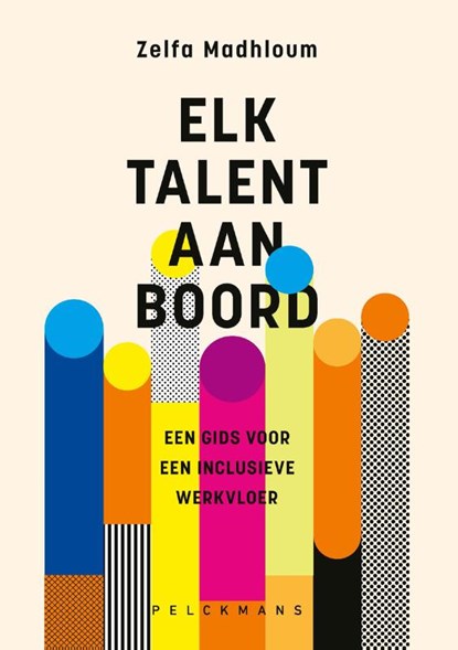Elk talent aan boord, Zelfa Madhloum - Paperback - 9789463106931