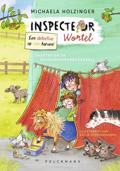 Inspecteur Wortel: Theater op de pannenkoekenboerderij, Michaela Holzinger - Gebonden - 9789463107709