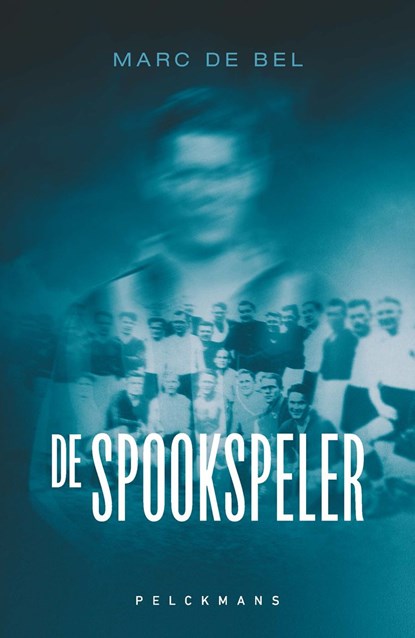 De spookspeler, Marc De Bel - Ebook - 9789463107891