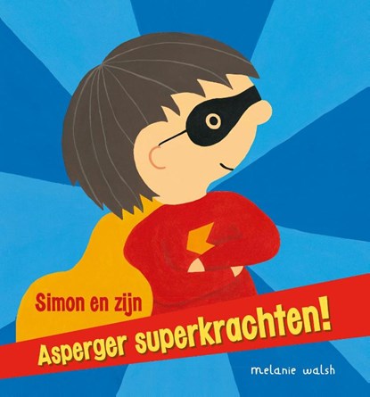 Simon en zijn asperger superkrachten!, Melanie Walsh - Gebonden - 9789463130127