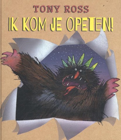 Ik kom je opeten!, Tony Ross - Gebonden - 9789463130912