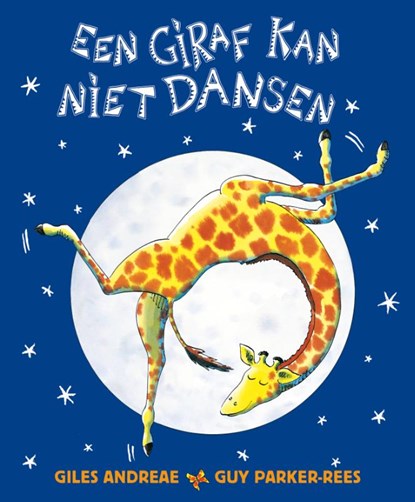 Een giraf kan niet dansen, Giles Andreae - Gebonden - 9789463130981
