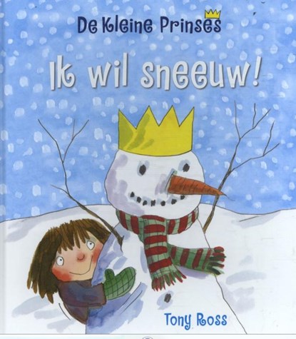 Ik wil sneeuw!, Tony Ross - Gebonden - 9789463131100