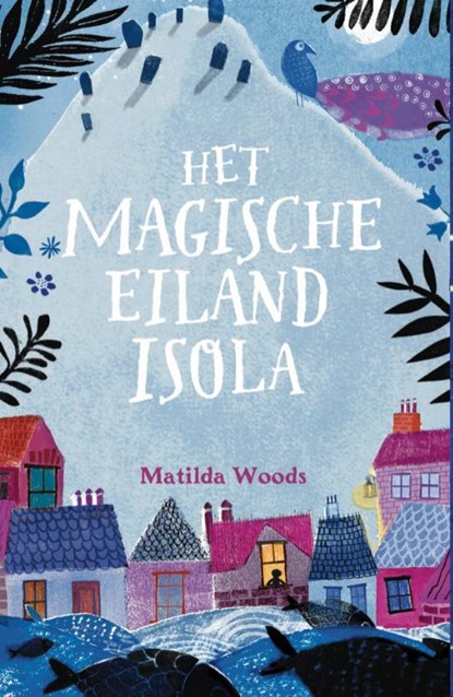 Het magische eiland Isola, Matilda Woods - Gebonden - 9789463131117