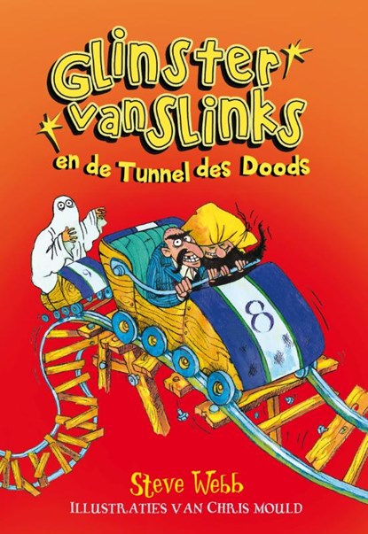 Glinster van Slinks en de tunnel des doods, Steve Webb - Gebonden - 9789463132190