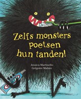 Zelfs monsters poetsen hun tanden! - Jessica Martinello - 9789463132206
