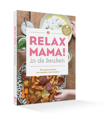 Relax Mama in de keuken, Elsbeth Teeling - Paperback - 9789463140102