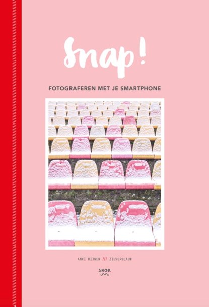 Snap!, Anki Wijnen - Gebonden - 9789463141130