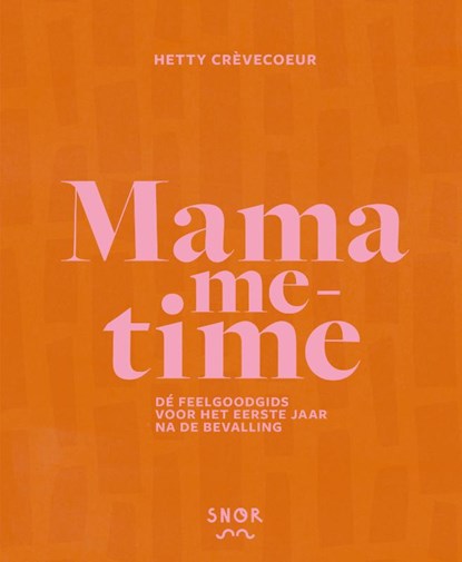 Mama me-time, Hetty Crèvecoeur - Gebonden - 9789463141529