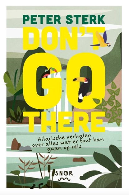Don't go there, Peter Sterk - Paperback - 9789463141765