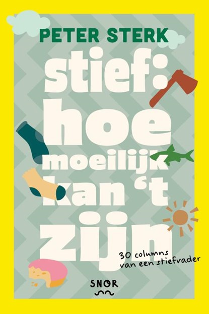 Stief: Hoe moeilijk kan t zijn?, Peter Sterk - Paperback - 9789463142069