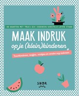 Maak indruk op je (klein)kinderen -  - 9789463142076