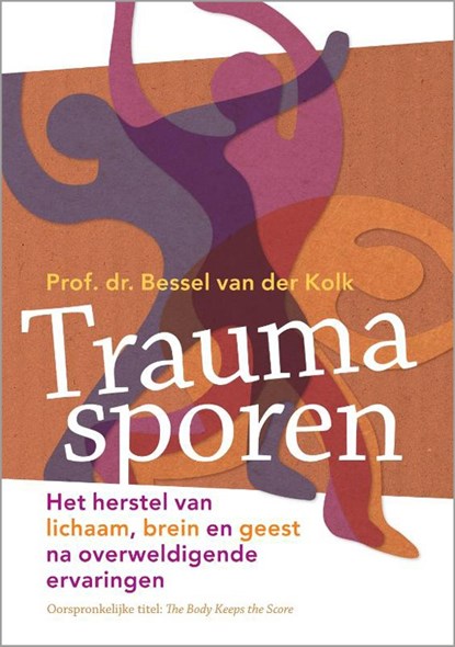 Traumasporen, Bessel van der Kolk - Paperback - 9789463160315
