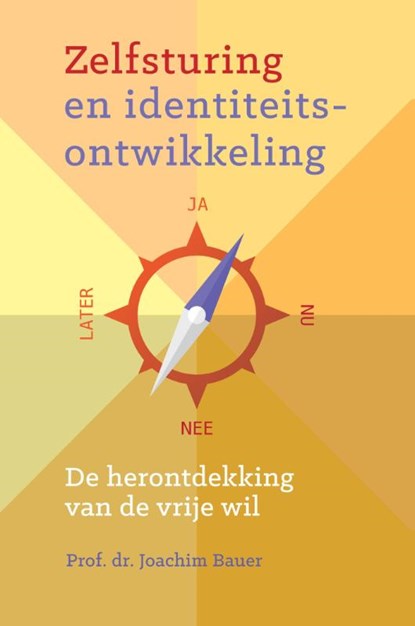 Zelfsturing en identiteitsontwikkeling, Joachim Bauer - Paperback - 9789463160346