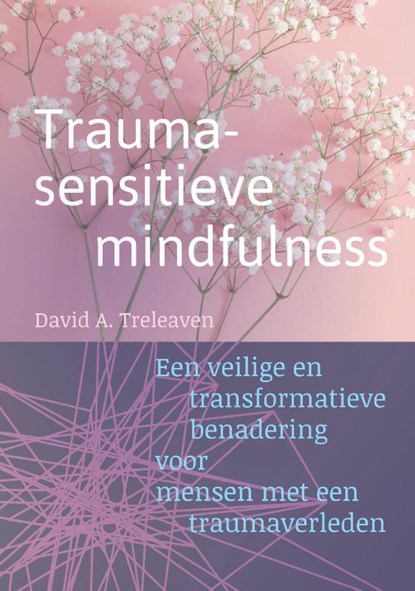 Traumasensitieve mindfulness, David A. Treleaven - Paperback - 9789463160544