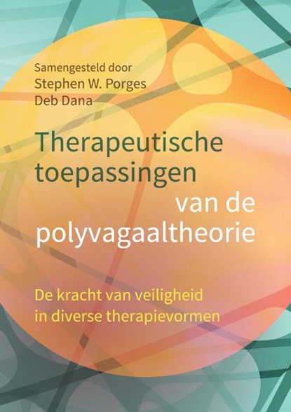 Therapeutische toepassingen van de polyvagaaltheorie, Stephen W. Porges ; Deb Dana - Paperback - 9789463160612