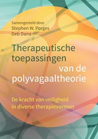 Therapeutische toepassingen van de polyvagaaltheorie | Stephen W. Porges ; Deb Dana | 