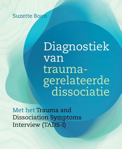 Diagnostiek van traumagerelateerde dissociatie, Suzette Boon - Paperback - 9789463160759