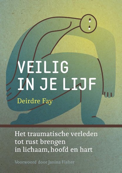 Veilig in je lijf, Deirdre Fay - Paperback - 9789463160810