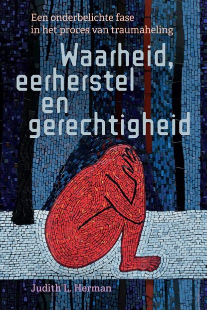 Waarheid, eerherstel en gerechtigheid, Judith L. Herman - Paperback - 9789463160919