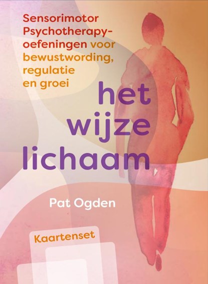 Het wijze lichaam – Kaartenset, Pat Ogden - Losbladig - 9789463160940