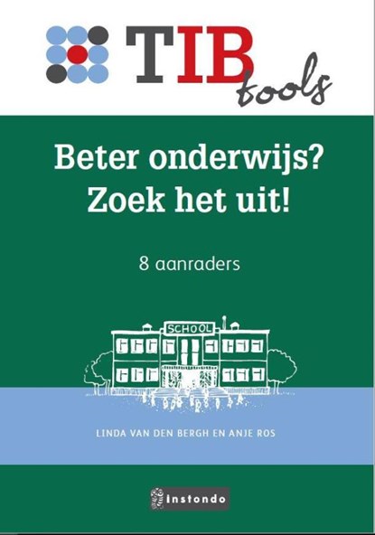 Beter onderwijs? Zoek het uit!, Linda van den Bergh ; Anje Ros - Paperback - 9789463170505