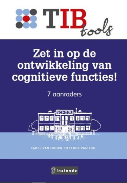 Zet in op de ontwikkeling van cognitieve functies!, Emiel van Doorn ; Floor van Loo - Paperback - 9789463170512