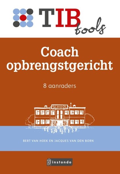 Coach opbrengstgericht, Bert van Hoek ; Jacques van den Born - Paperback - 9789463170925